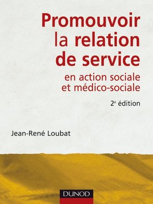 cover image of Promouvoir la relation de service en action sociale et médico-sociale--2ème édition